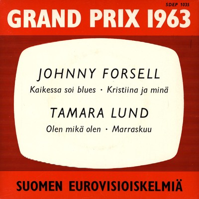 Grand Prix 1963 - Suomen eurovisioiskelmia/Johnny Forsell／Tamara Lund