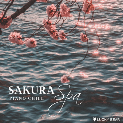 桜の絨毯 -spa edit-/LUCKY BEAR
