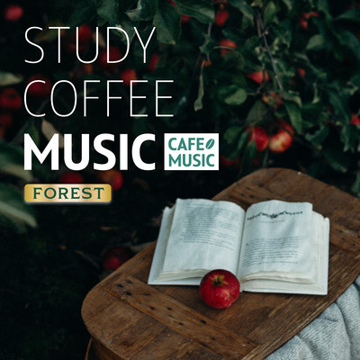 アルバム/StudyCoffeeMusic -Forest-/COFFEE MUSIC MODE
