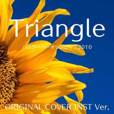 Triangle 「バンクーバーオリンピック2010」 ORIGINAL COVER INST Ver./NIYARI計画