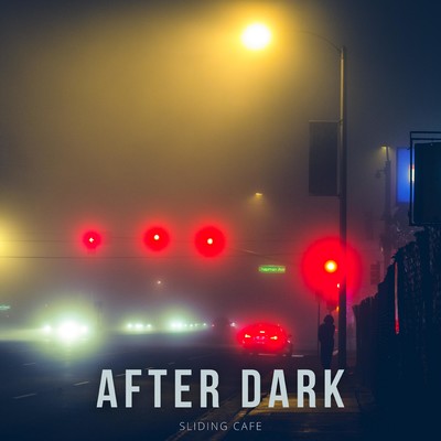 シングル/After Dark/Sliding Cafe