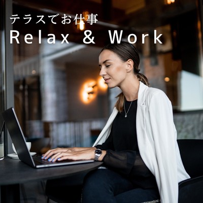 アルバム/テラスでお仕事 〜Relax & Work〜/Hugo Focus
