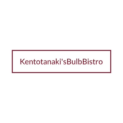 Kentotanaki's Bulb Bistro/Kentotanaki's Bulb Bistro