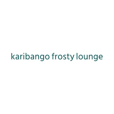 Karibango Frosty Lounge/Karibango Frosty Lounge