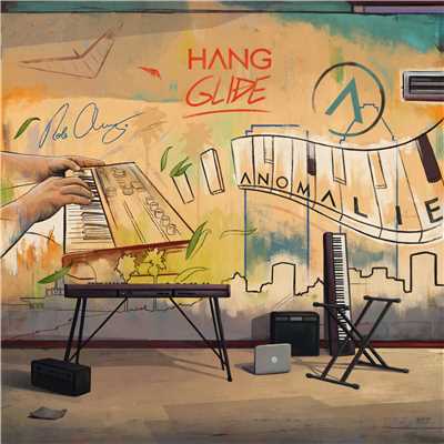 シングル/Hang Glide/Anomalie & Rob Araujo