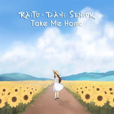Take Me Home feat.Dani Senior/Raito