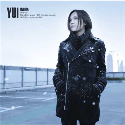 シングル/It's all too much ～YUI Acoustic Version～/YUI