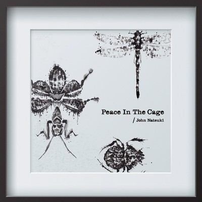 アルバム/Peace In The Cage/John Natsuki