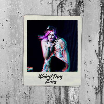 Weird Day(English version)/Zina 姿娜