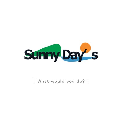 「What would you do？」/Sunny Day's