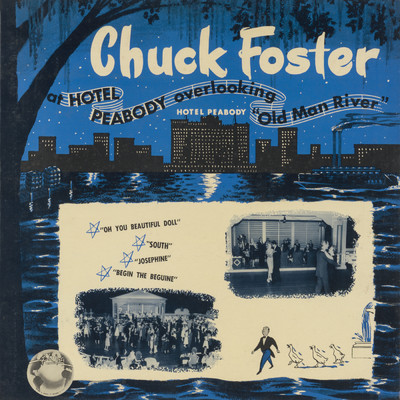At Hotel Peabody Overlooking Old Man River (Live)/Chuck Foster & His Orchestra