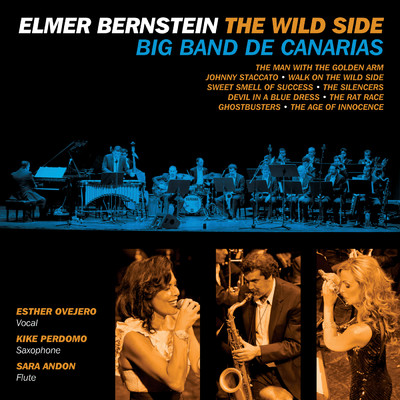 Elmer Bernstein: The Wild Side/Big Band de Canarias