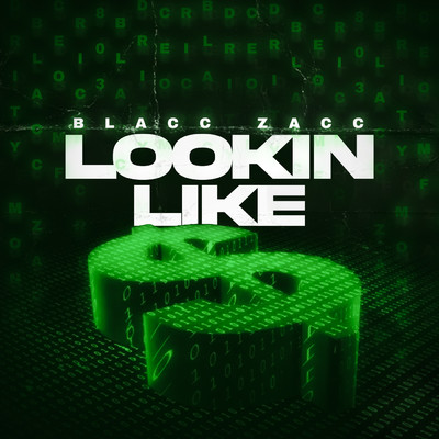 シングル/Lookin Like (Clean)/Blacc Zacc