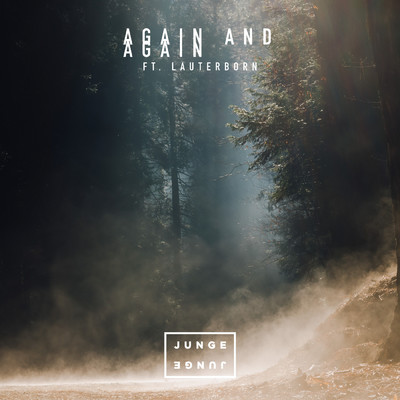 シングル/Again And Again (featuring Lauterborn)/Junge Junge