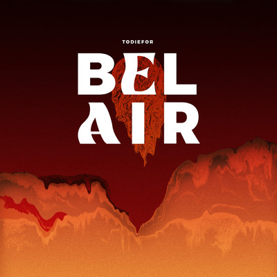 シングル/Bel Air (featuring Mahmood, Calacote)/Todiefor