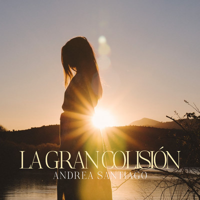 シングル/La gran colision/Andrea Santiago