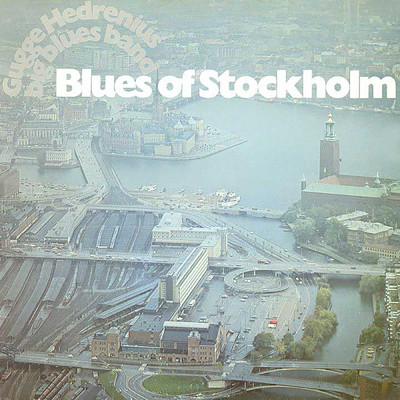 Blues Of Stockholm/Gugge Hedrenius Big Blues Band
