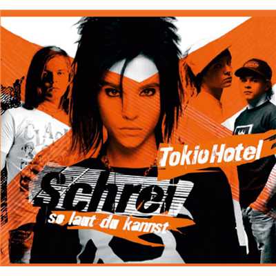 アルバム/Schrei (so laut du kannst) (New Version)/トキオ・ホテル