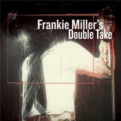 Frankie Miller's Double Take/フランキー・ミラー