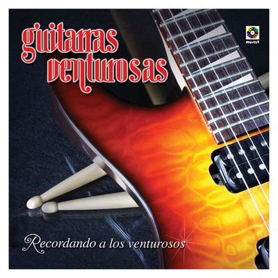 Deja Que Los Tambores Suenen/Guitarras Venturosas