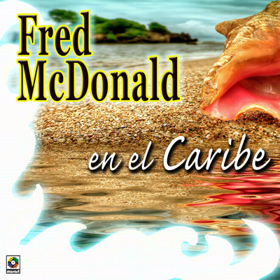 En El Caribe/Fred Mcdonald