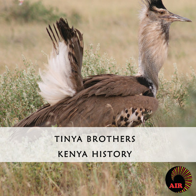 Kenya History/Tinya Brothers