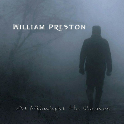 アルバム/At Midnight He Comes/William Preston