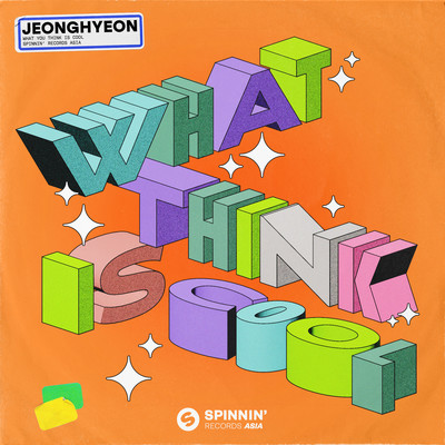 シングル/What Think Is Cool (Extended Mix)/jeonghyeon