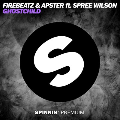 Ghostchild (feat. Spree Wilson)/Firebeatz／Apster