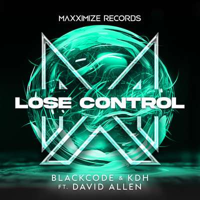 Lose Control (feat. David Allen)/Blackcode & KDH