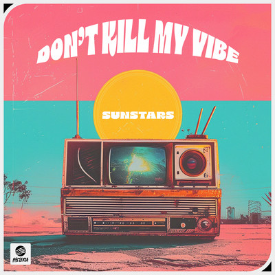シングル/Don't Kill My Vibe/Sunstars