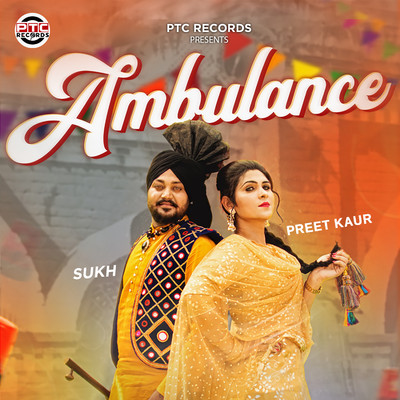 Ambulance/Sukh & Preet Kaur