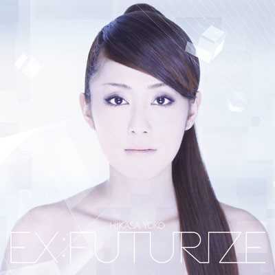 シングル/EX:FUTURIZE (instrumental)/日笠陽子