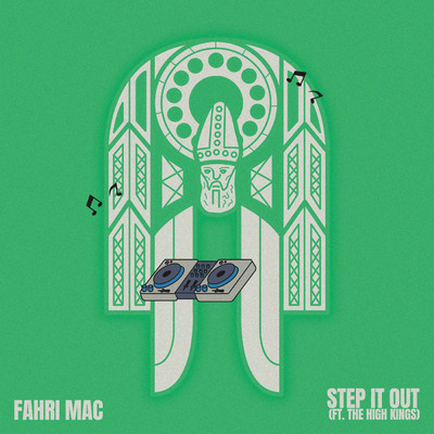 Step It Out/Fahri Mac／The High Kings