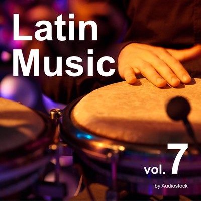 アルバム/ラテン, Vol. 7 -Instrumental BGM- by Audiostock/Various Artists