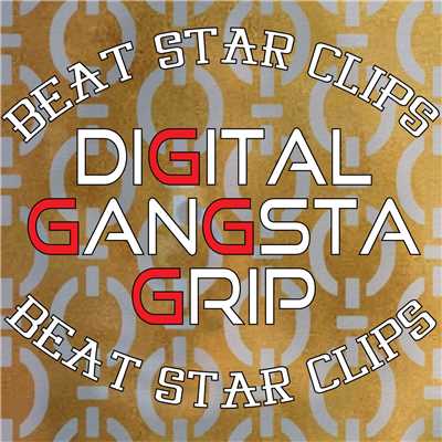 Digital Gangsta Grip -Beat Melody, vol.3/Beat Star Clips
