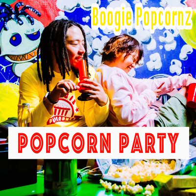 POPCORN PARTY/Boogie Popcornz