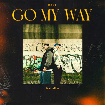 シングル/GO MY WAY (feat. Allen)/BAKE