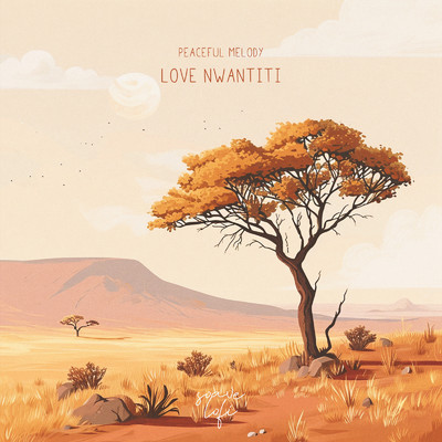 Love Nwantiti/Peaceful Melody