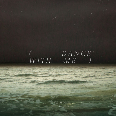 Dance With Me/Dez Mona／B.O.X