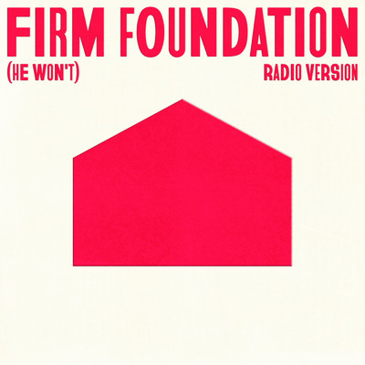 シングル/Firm Foundation (He Won't) (Radio Version)/Cody Carnes