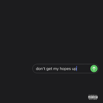 Don't Get My Hopes Up (Explicit)/Chace