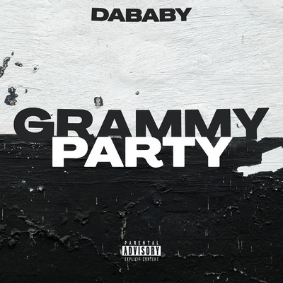 GRAMMY PARTY (Explicit)/ダベイビー