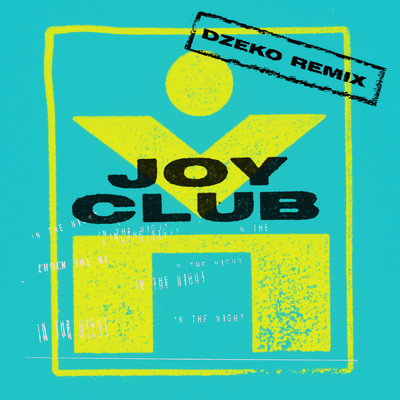 シングル/In The Night (Dzeko Remix)/Joy Club