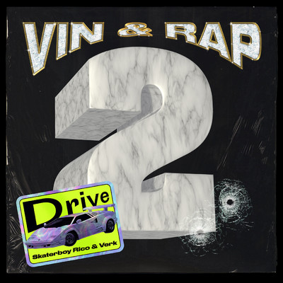 Drive (Explicit)/Vin og Rap／Skaterboy Rico／Verk