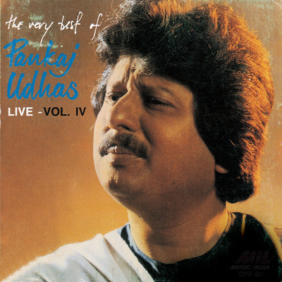 The Very Best Of Pankaj Udhas (Live) Vol. 4/Pankaj Udhas