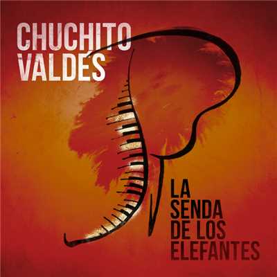 La Senda De Los Elefantes/Chuchito Valdes
