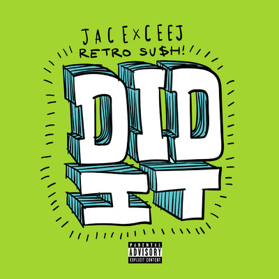 シングル/Did It (Explicit) (featuring Ceej)/Jace