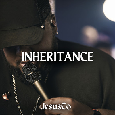 シングル/Inheritance/Jesus Co.／WorshipMob