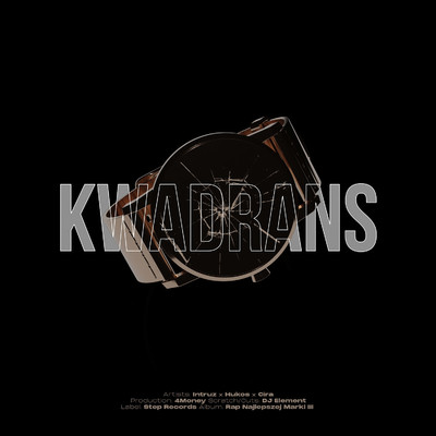 Kwadrans (feat. 4Money)/Intruz